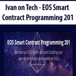 Ivan on Tech - EOS Smart Contract Programming 201