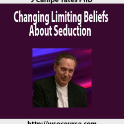 j-canipe-yates-phd-changing-limiting-beliefs-about-seduction
