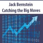 Jack-Bernstein-Catching-the-Big-Moves