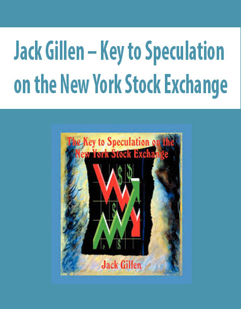 Jack Gillen – Key to Speculation on the New York Stock Exchange