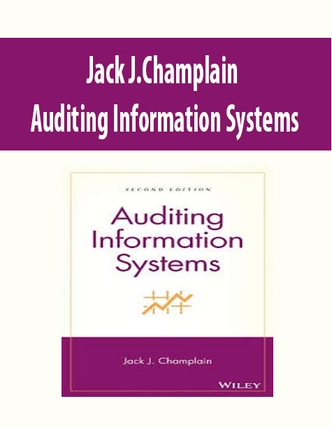 Jack J.Champlain – Auditing Information Systems