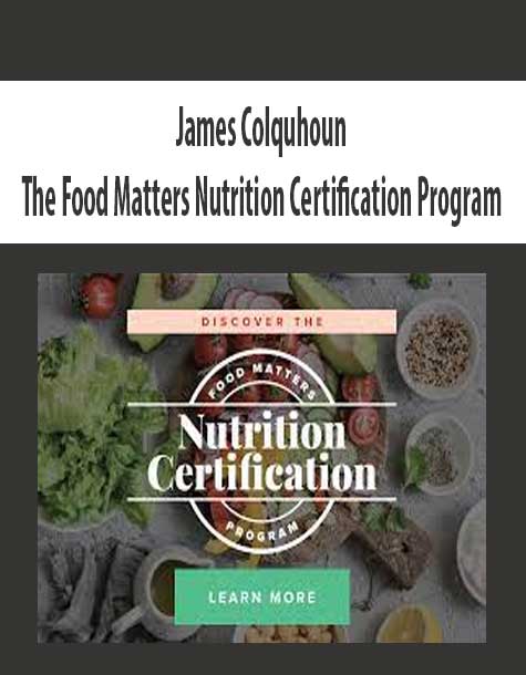 James Colquhoun - The Food Matters Nutrition Certification Program