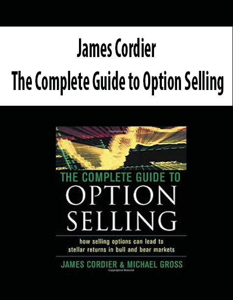 James Cordier – The Complete Guide to Option Selling
