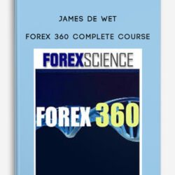 James de Wet – Forex 360 Complete Course