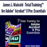 James-J.-Maivald-Total-Training-for-Adobe-Acrobat-X-Pro-Essentials