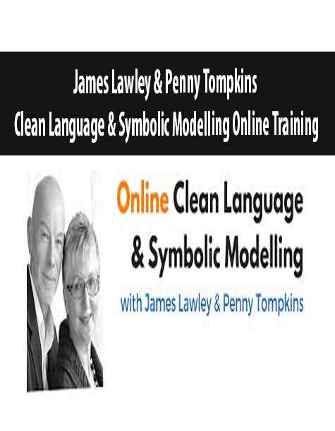 James Lawley and Penny Tompkins - Clean Language & Symbolic Modeling Online Training