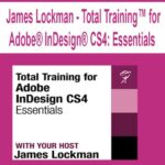 James Lockman – Total Training™ for Adobe® InDesign® CS4