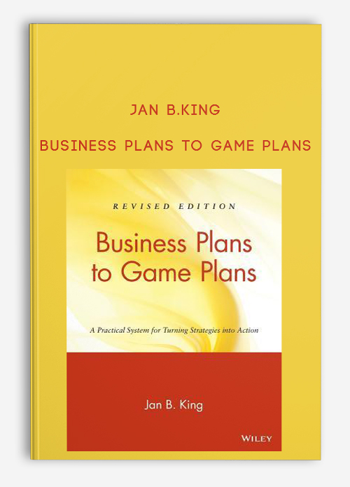 Jan B.King – Business Plans to Game Plans