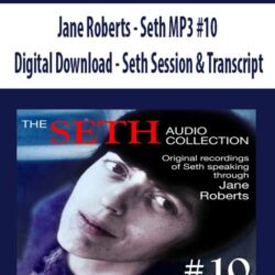Jane Roberts - Seth MP3 #10 - Digital Download - Seth Session & Transcript