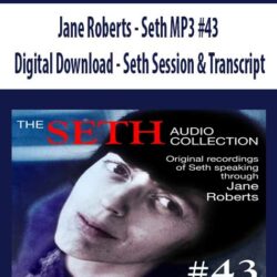 Jane Roberts - Seth MP3 #43 - Digital Download - Seth Session & Transcript