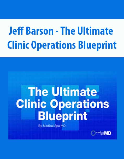 Jeff Barson - The Ultimate Clinic Operations Blueprint