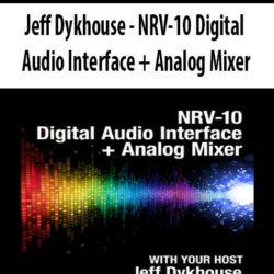 Jeff Dykhouse - NRV-10 Digital Audio Interface + Analog Mixer