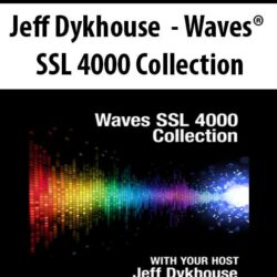 Jeff Dykhouse - Waves® SSL 4000 Collection