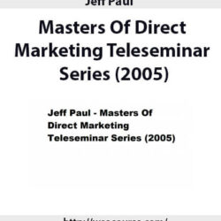 jeff-paul-masters-of-direct-marketing-teleseminar-series-20052
