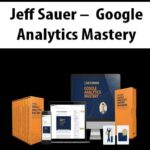 Jeff Sauer – Google Analytics Mastery