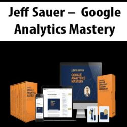 Jeff Sauer – Google Analytics Mastery