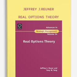 Jeffrey J.Reuner – Real Options Theory