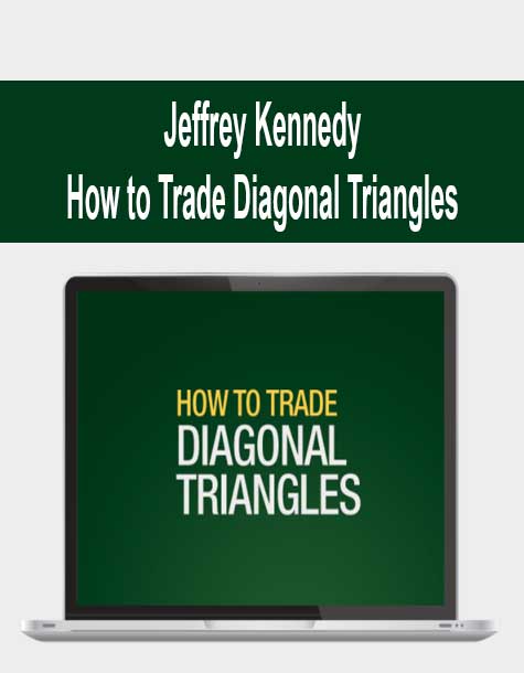 Jeffrey Kennedy - How to Trade Diagonal Triangles