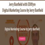 Jerry-Banfield-with-EDUfyre-Digital-Marketing-Course-by-Jerry-Banfield