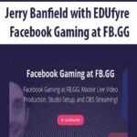 Jerry-Banfield-with-EDUfyre-Facebook-Gaming-at-FB.GG