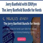 Jerry-Banfield-with-EDUfyre-The-Jerry-Banfield-Bundle-for-Nerds (1)