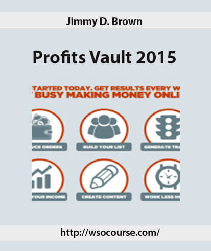 Jimmy D. Brown – Profits Vault 2015 2