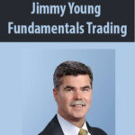 Jimmy-Young-Fundamentals-Trading