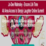 Jo-Dee Walmsley – Encore Life Time All Area Access to Simply Laughter Online Summit