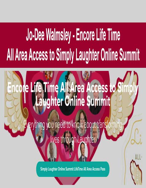 Jo-Dee Walmsley - Encore Life Time All Area Access to Simply Laughter Online Summit