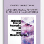 Joarder Kamruzzaman – Artificial Neural Networks in Finance & Manufacturing