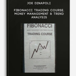 Joe DiNapoli - Fibonacci Trading Course - Money Management & Trend Analysis