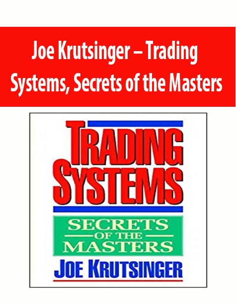 Joe Krutsinger – Trading System - Secrets of the Masters