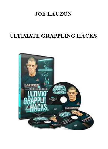 JOE LAUZON - ULTIMATE GRAPPLING HACKS