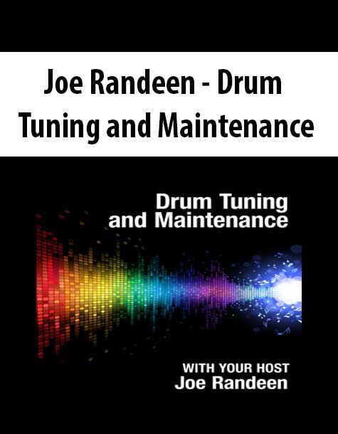 Joe Randeen - Drum Tuning and Maintenance