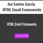 Joe Santos Garcia – HTML Email Frameworks