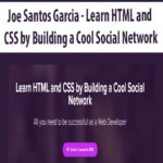 Joe-Santos-Garcia-Learn-HTML-and-CSS-by-Building-a-Cool-Social-Network