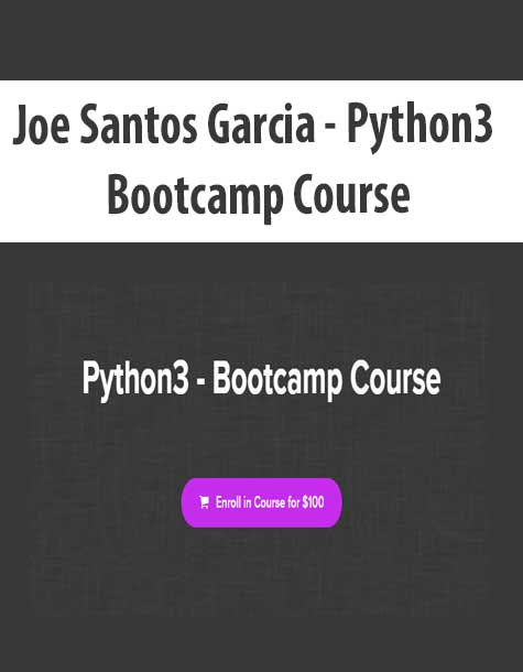 Joe Santos Garcia - Python3 - Bootcamp Course