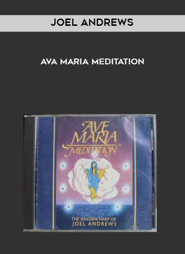 Joel Andrews-Ava Maria Meditation
