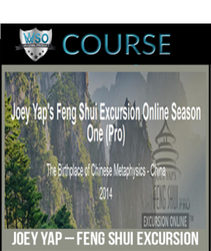 joey-yap-feng-shui-excursion-online-season-one-pro