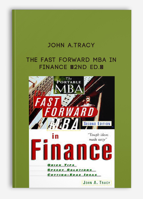 John A.Tracy – The Fast Forward MBA in Finance (2nd Ed.)