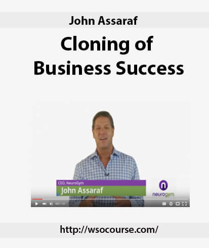 john-assaraf-cloning-of-business-success2 john-assaraf-cloning-of-business-success2