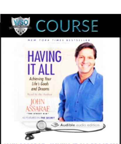 john-assaraf-having-it-all-program