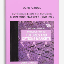 John C.Hull – Introduction to Futures & Options Markets (2nd Ed.)