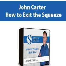 John Carter - How to Exit the Squeeze