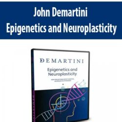 John Demartini - Epigenetics and Neuroplasticity