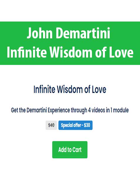 John Demartini - Infinite Wisdom of Love