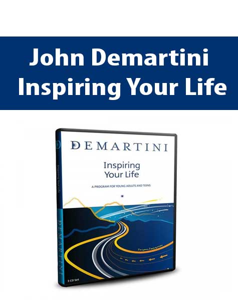 John Demartini - Inspiring Your Life