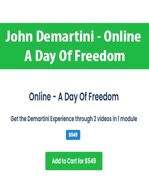 John Demartini - Online - A Day Of Freedom