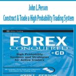 John-L.Person-Construct-&-Trade-a-High-Probability-Trading-System