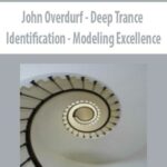 John Overdurf – Deep Trance Identification – Modeling Excellence